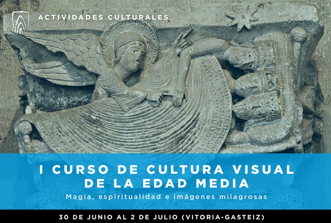 I Curso de Cultura Visual de la Edad Media: Magia, espiritualidad e imágenes milagrosas
